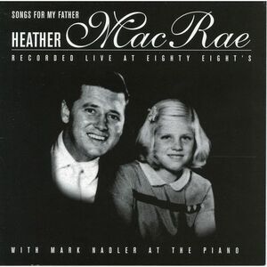 Heather MacRae - Songs for My Father  CD